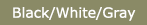 Black White Gray